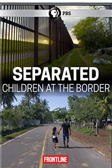 Separated Children at the Border