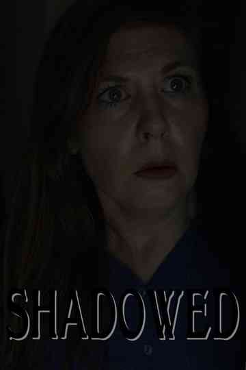 Shadowed