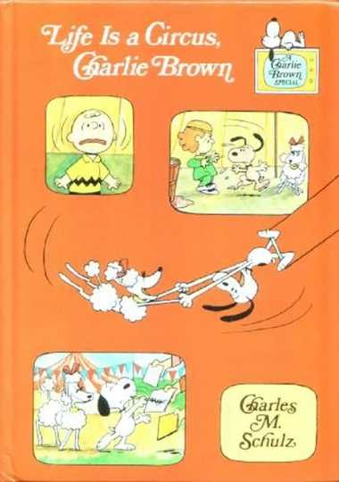 Life Is a Circus, Charlie Brown Poster