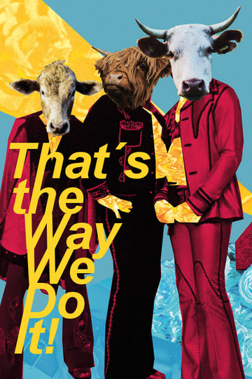 Thats the Way We Do It Poster