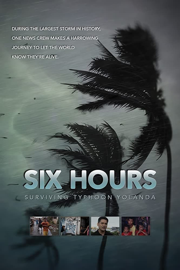 Six Hours: Surviving Typhoon Yolanda Poster