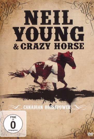 Neil Young  Crazy Horse Canadian Horsepower