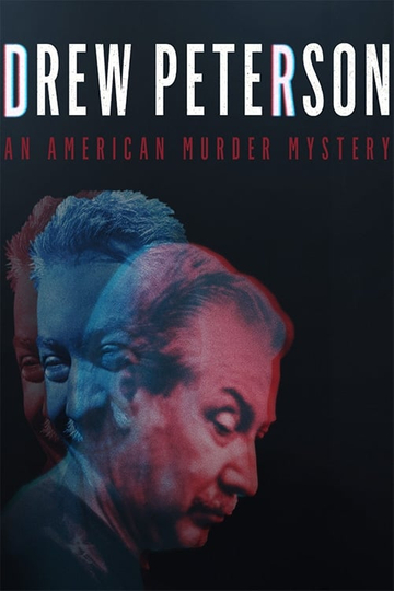 Drew Peterson An American Murder Mystery