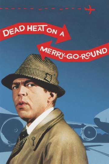 Dead Heat on a Merry-Go-Round Poster