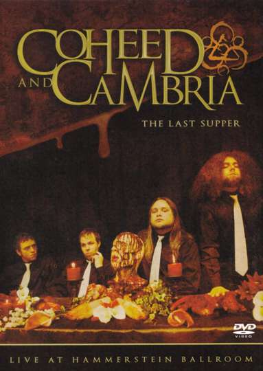 Coheed and Cambria The Last Supper  Live at Hammerstein Ballroom Poster