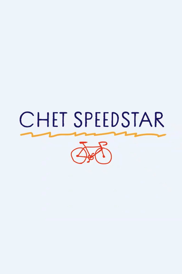 Chet Speedstar Poster