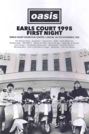 Oasis: First Night Live at Earls Court Poster