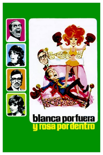 Blanca por fuera y Rosa por dentro Poster