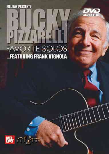 Bucky Pizzarelli Favorite Solos  Featuring Frank Vignola