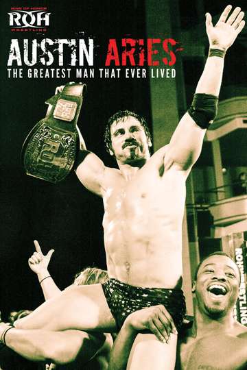 Austin Aries The Greatest Man That Ever Lived Poster