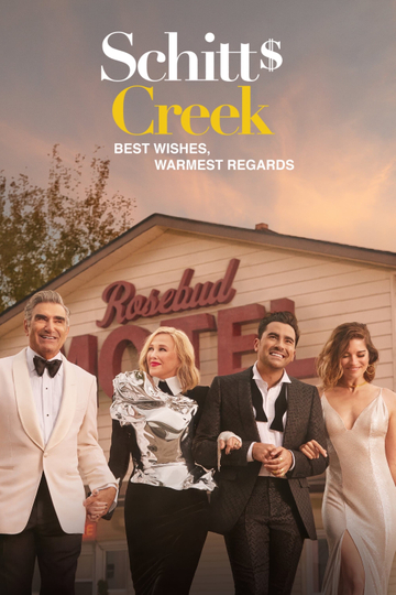 Best Wishes, Warmest Regards: A Schitt's Creek Farewell Poster