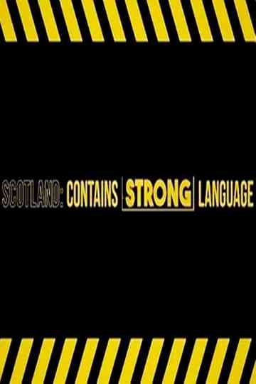 Scotland Contains Strong Language