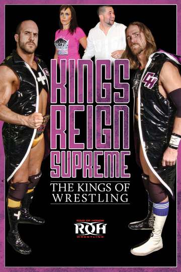 Kings Reign Supreme The Kings of Wrestling Poster
