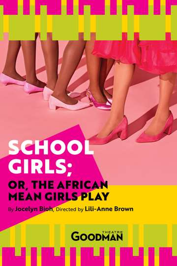 School Girls; Or, the African Mean Girls Play Poster