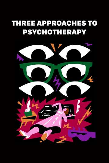 Three Approaches to Psychotherapy