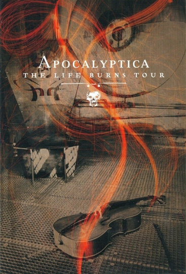 Apocalyptica The Life Burns Tour