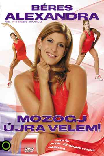 Béres Alexandra  Mozogj újra velem