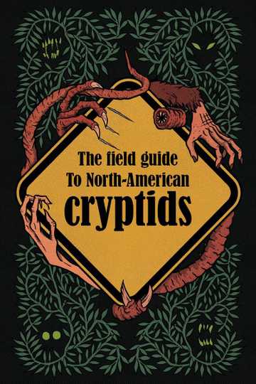 The Field Guide to North American Cryptids