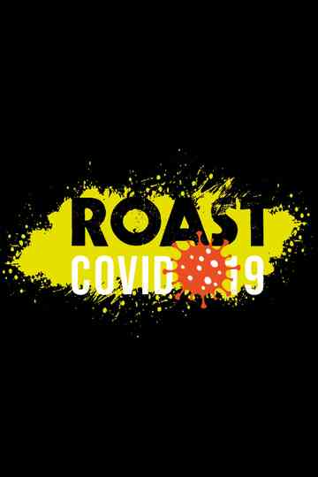 Roast Covid-19 Poster