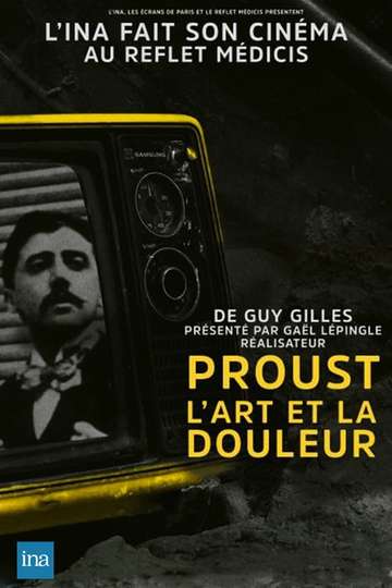 Proust, l'art et la douleur Poster