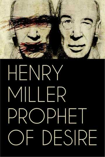 Henry Miller: Prophet of Desire Poster