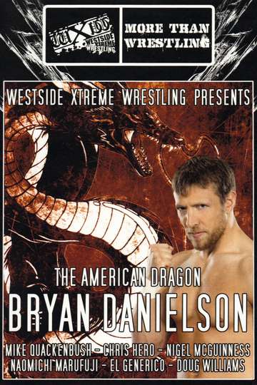 WXW Presents The American Dragon Bryan Danielson