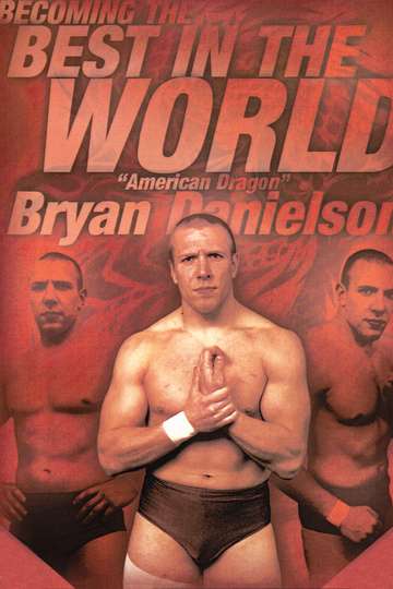Becoming the Best in the World Bryan Danielson Poster