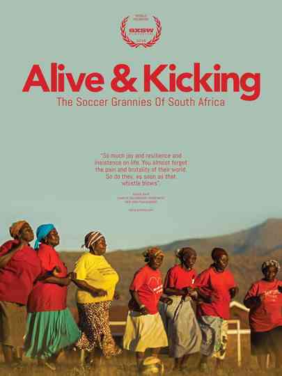 Alive & Kicking: The Soccer Grannies of South Africa Poster