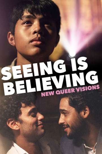 New Queer Visions Seeing is Believing Poster