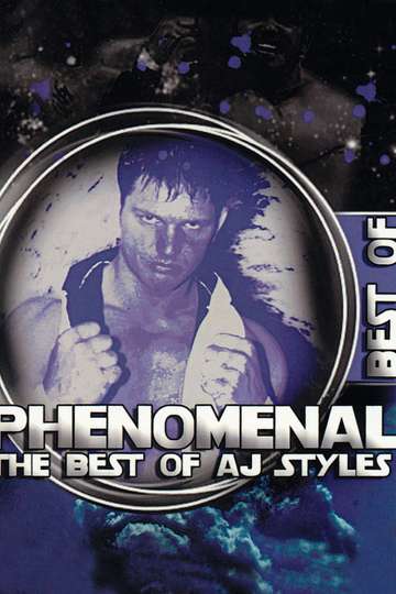 Phenomenal The Best of AJ Styles Poster