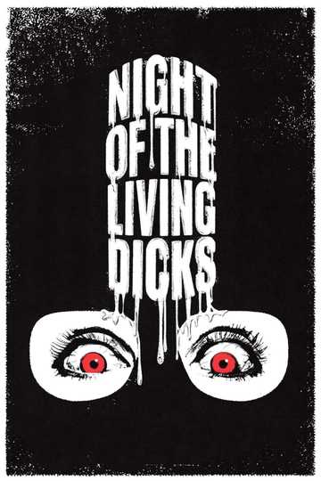 Night of the Living Dicks