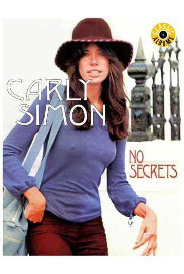 Classic Albums Carly Simon  No Secrets