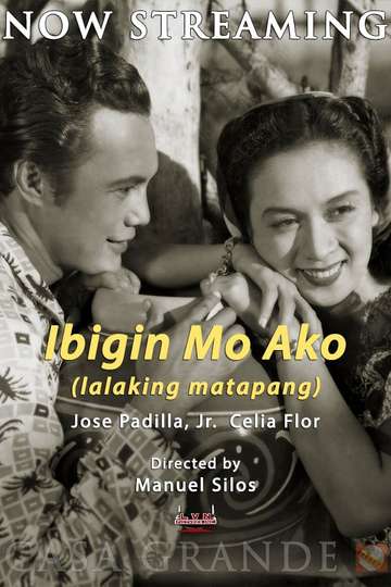 Ibigin Mo Ako Lalaking Matapang Poster