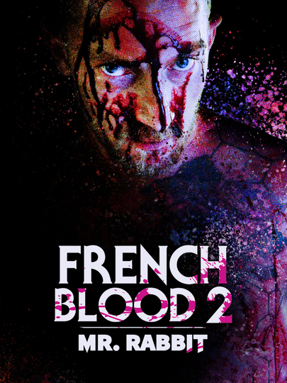 French Blood 2  Mr Rabbit