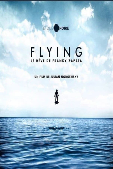 Flying  le rêve de Franky Zapata Poster