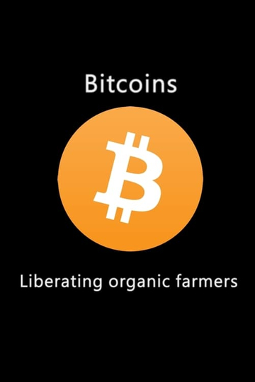 Bitcoins Liberating Organic Farmers