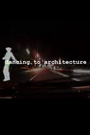 Dancing to Architecture  A Motion Picture About TINA