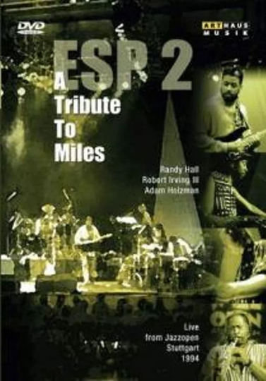 ESP2 A Tribute to Miles