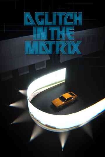 A Glitch in the Matrix poster