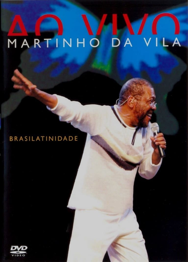 Martinho Da Vila  Brasilatinidade Ao Vivo