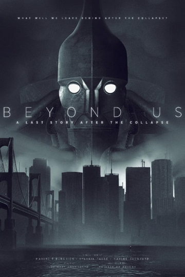 Beyond Us  A Last Story After the Collapse Poster