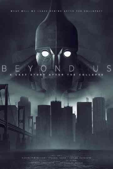 Beyond Us A Last Story After the Collapse poster