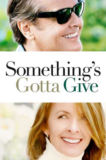 Somethings Gotta Give 2003 Stream And Watch Online Moviefone 1517