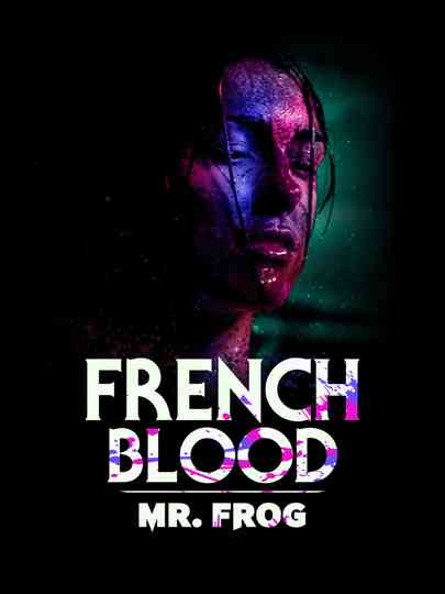 French Blood 3  Mr Frog Poster