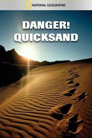 National Geographic Danger Quicksand