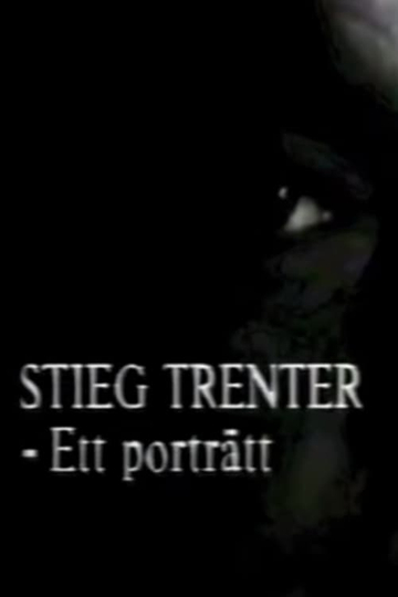 Stieg Trenter  Ett porträtt Poster