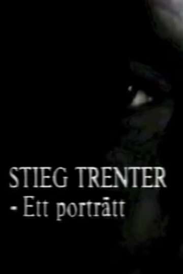 Stieg Trenter  Ett porträtt