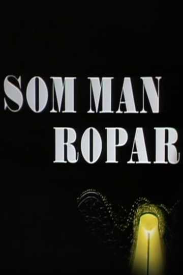 Som man ropar Poster