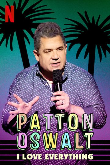 Patton Oswalt: I Love Everything Poster