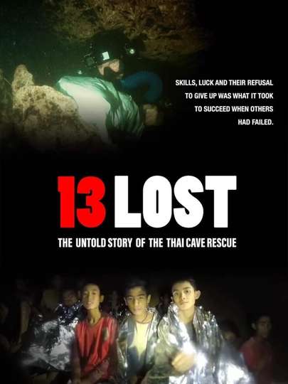 13 Lost The Untold Story of the Thai Cave Rescue Poster